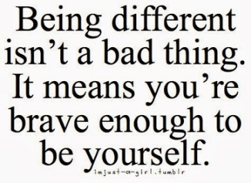 Being-different-isnt-a-bad-thing.-It-means-youre-brave-enough-to-be-yourself.-1