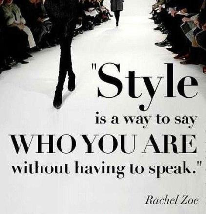 style-is-a-way-to-say-who-you-are-without-having-to-speak-quote-1